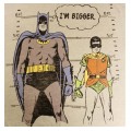 Batman & Robin I'm Bigger zoom